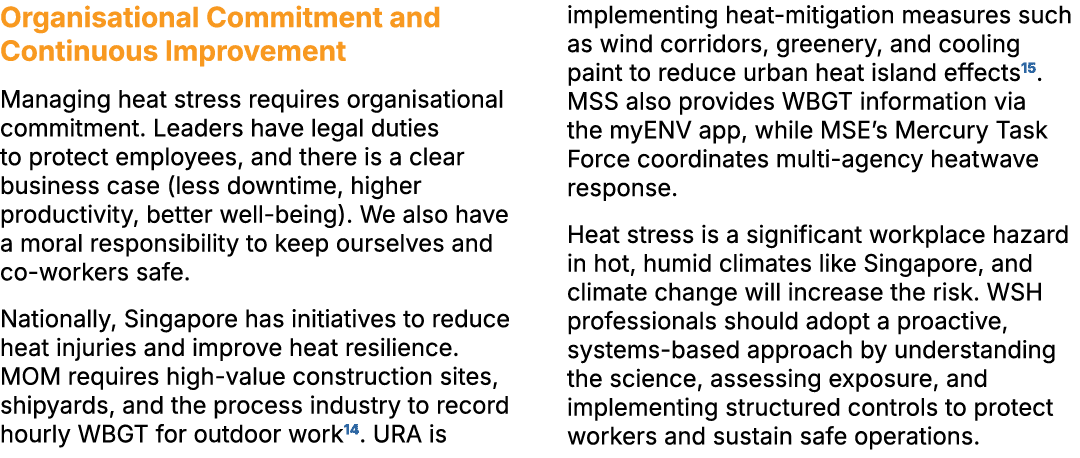 Organisational Commitment and Continuous Improvement Managing heat stress requires organisational commitment. Leaders...