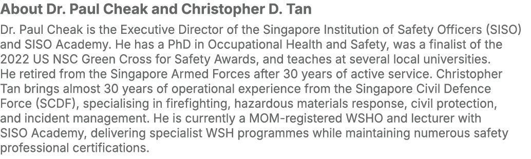 About Dr. Paul Cheak and Christopher D. Tan Dr. Paul Cheak is the Executive Director of the Singapore Institution of ...