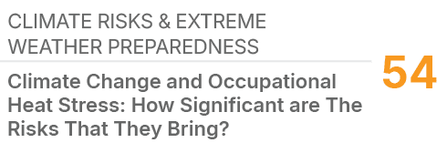 Climate Risks & Extreme Weather Preparedness,54,Climate Change and Occupational Heat Stress: How Significant are The ...