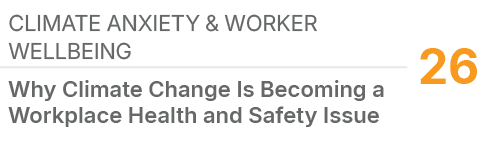 Climate Anxiety & Worker Wellbeing ,26,Why Climate Change Is Becoming a Workplace Health and Safety Issue