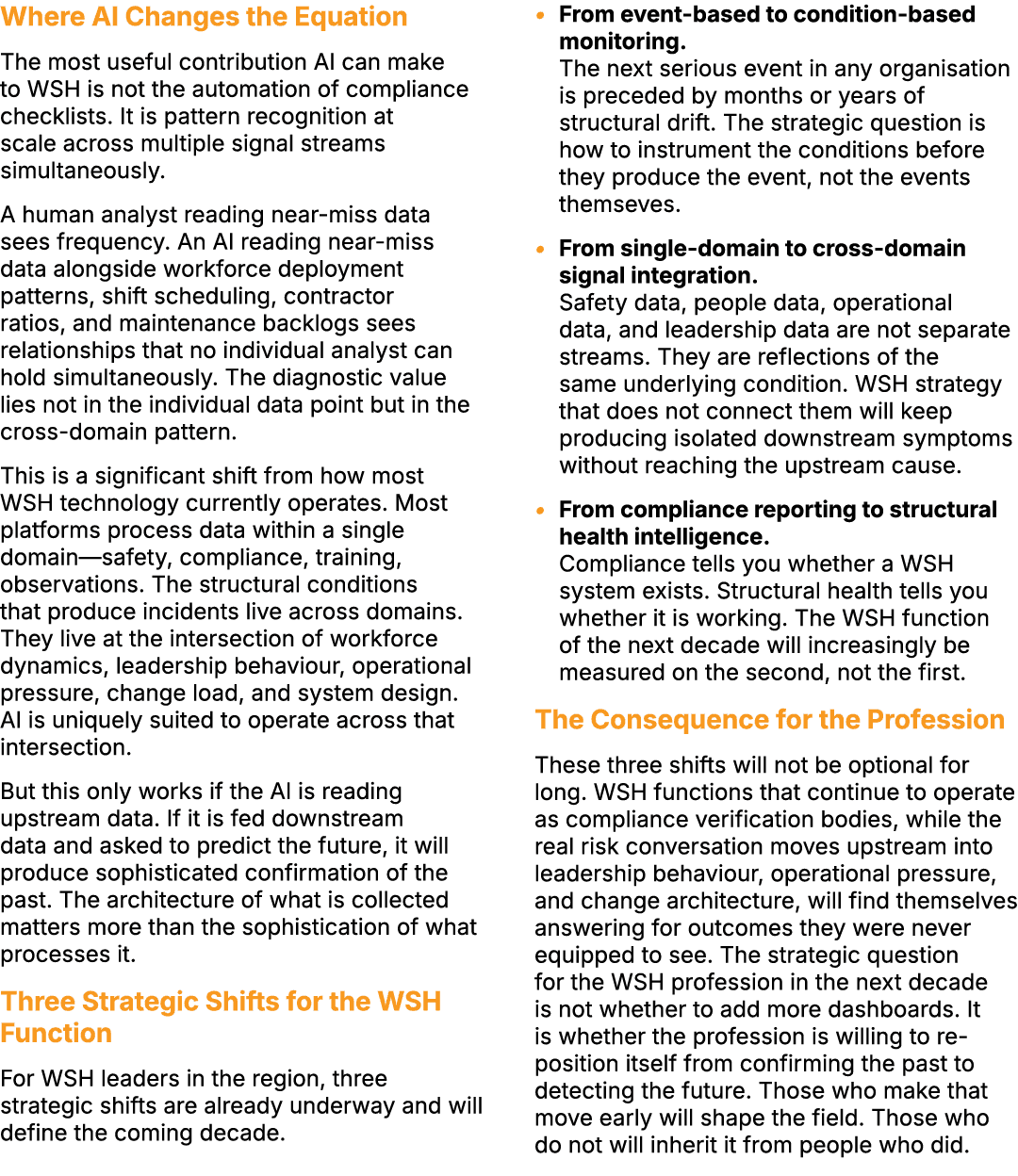 Where AI Changes the Equation The most useful contribution AI can make to WSH is not the automation of compliance che...