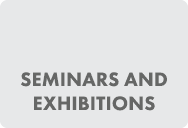 Seminars and Exhibitions