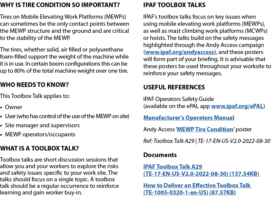 WHY IS TIRE CONDITION SO IMPORTANT? Tires on Mobile Elevating Work Platforms (MEWPs) can sometimes be the only contac...