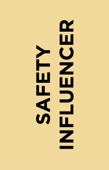 SAFETY INFLUENCER