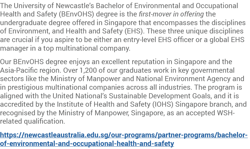 The University of Newcastle’s Bachelor of Environmental and Occupational Health and Safety (BEnvOHS) degree is the fi...